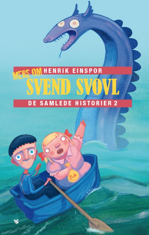 Mere om Svend Svovl - De samlede historier II